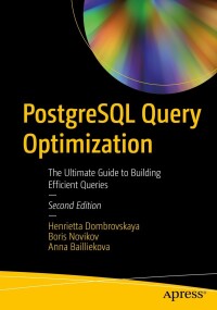 Cover image: PostgreSQL Query Optimization 2nd edition 9798868800689