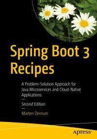 Omslagafbeelding: Spring Boot 3 Recipes 2nd edition 9798868801129