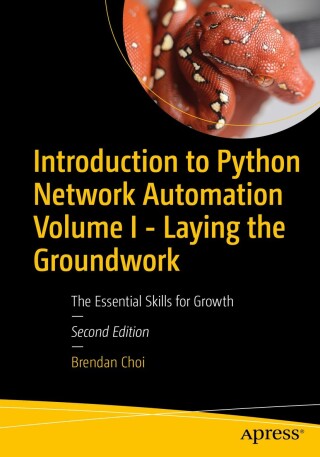 Omslagafbeelding: Introduction to Python Network Automation Volume I - Laying the Groundwork 2nd edition 9798868801457