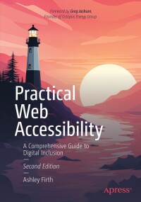 Cover image: Practical Web Accessibility 2nd edition 9798868801518