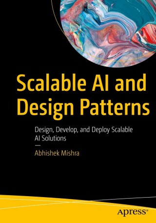 Omslagafbeelding: Scalable AI and Design Patterns 9798868801570