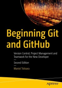Imagen de portada: Beginning Git and GitHub 2nd edition 9798868802140