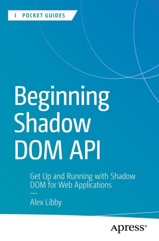 صورة الغلاف: Beginning Shadow DOM API 9798868802485