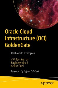 Cover image: Oracle Cloud Infrastructure (OCI) GoldenGate 9798868803024