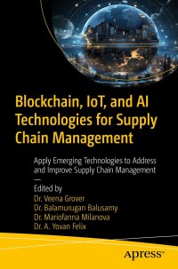 Imagen de portada: Blockchain, IoT, and AI Technologies for Supply Chain Management 9798868803147