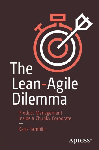 Cover image: The Lean-Agile Dilemma 9798868803208