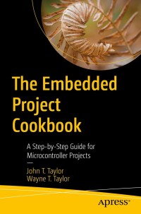 Cover image: The Embedded Project Cookbook 9798868803260