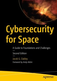 表紙画像: Cybersecurity for Space 2nd edition 9798868803383