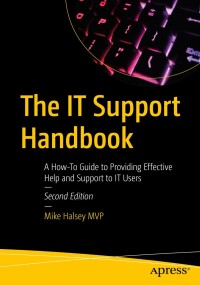 Cover image: The IT Support Handbook 2nd edition 9798868803840