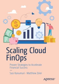 Cover image: Scaling Cloud FinOps 9798868803871