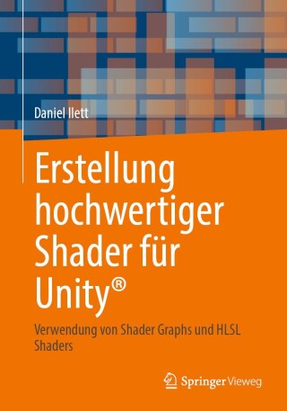 Cover image: Erstellung hochwertiger Shader für Unity® 9798868804298