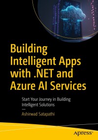 Imagen de portada: Building Intelligent Apps with .NET and Azure AI Services 9798868804342