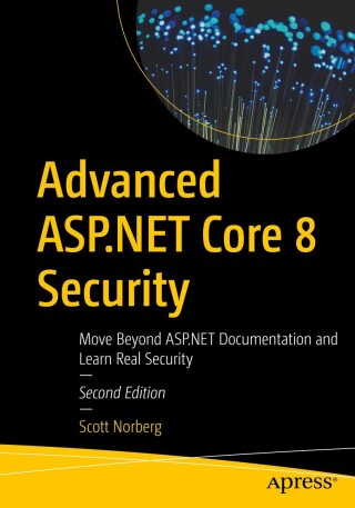Cover image: Advanced ASP.NET Core 8 Security 2nd edition 9798868804939