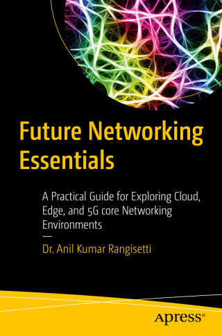 Cover image: Future Networking Essentials 9798868804960