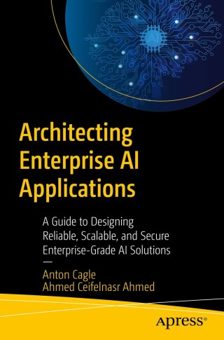 Cover image: Architecting Enterprise AI Applications 9798868809019