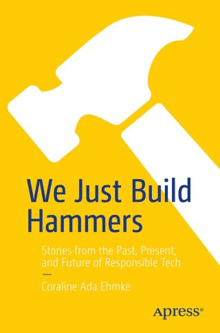 Cover image: We Just Build Hammers 9798868812484