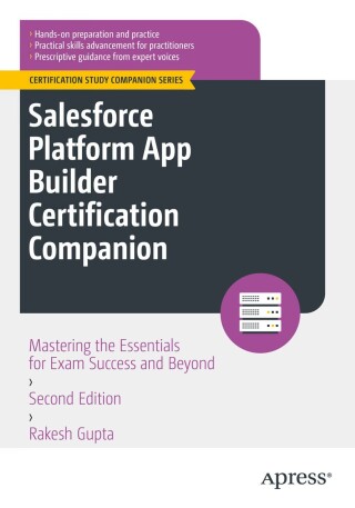 Imagen de portada: Salesforce Platform App Builder Certification Companion 2nd edition 9798868812729