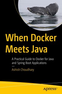 Cover image: When Docker Meets Java 9798868812996