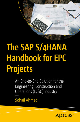 Cover image: The SAP S/4HANA Handbook for EPC Projects 9798868814655