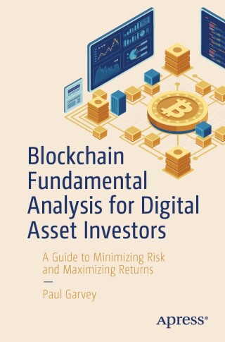 Cover image: Blockchain Fundamental Analysis for Digital Asset Investors 9798868815508