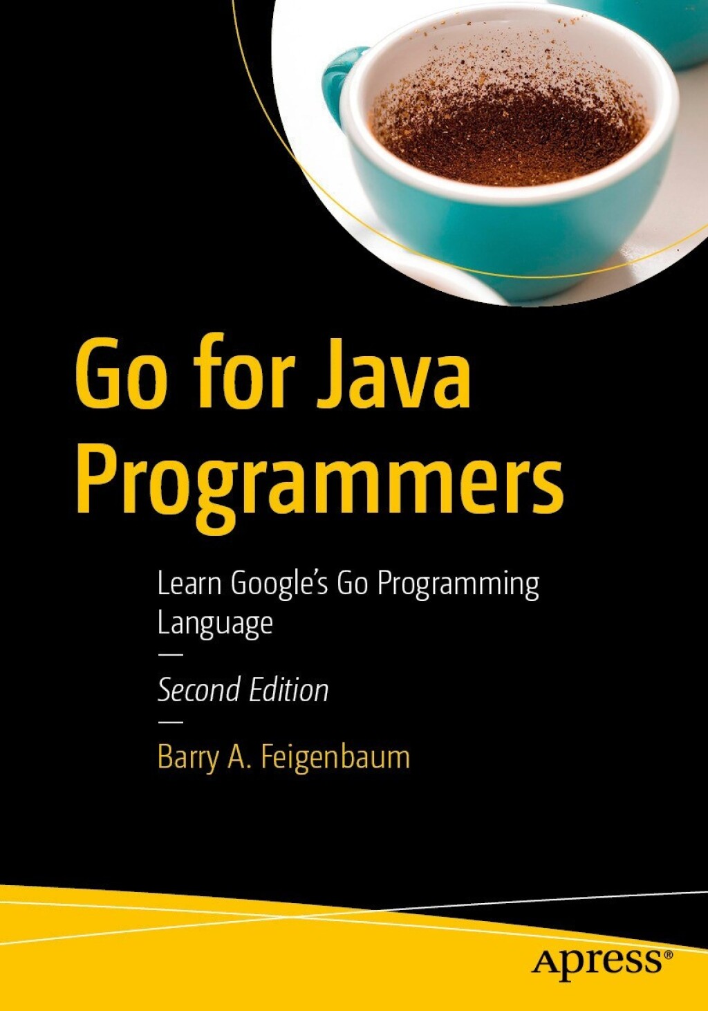 Go for Java Programmers - 2nd Edition (eBook)