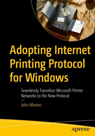 Immagine di copertina: Adopting Internet Printing Protocol for Windows 9798868820090