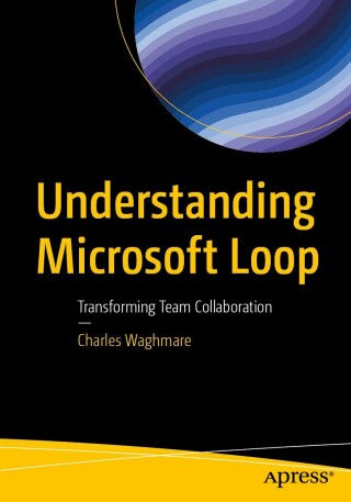 Omslagafbeelding: Understanding Microsoft Loop 9798868820793