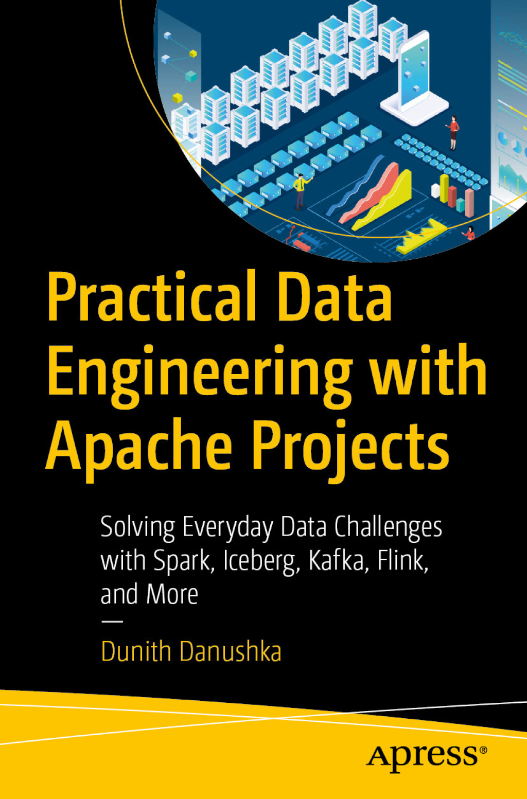 Practical Data Engineering with Apache Projects (eBook)