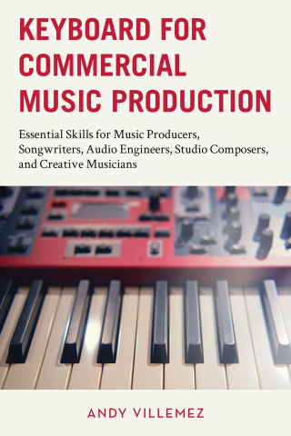 Cover image: Keyboard for Commercial Music Production 1st edition 9798881800222