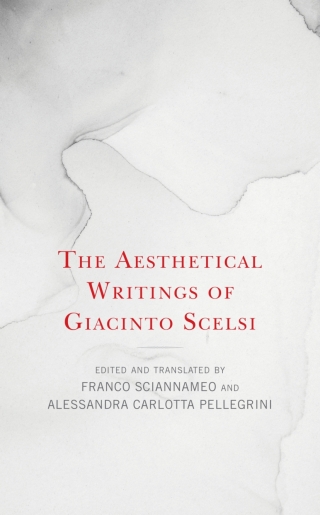 Cover image: The Aesthetical Writings of Giacinto Scelsi 1st edition 9798881806545