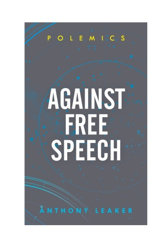 Imagen de portada: Against Free Speech 1st edition 9781786608550