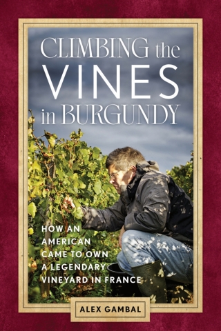 Cover image: Climbing the Vines in Burgundy 1st edition 9781538196151