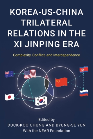 Imagen de portada: Korea-US-China Trilateral Relations in the Xi Jinping Era 1st edition 9781538199534