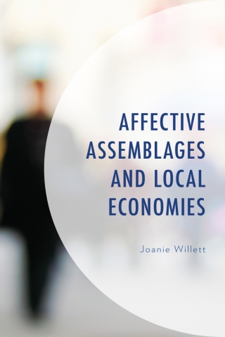 Imagen de portada: Affective Assemblages and Local Economies 1st edition 9781538150726