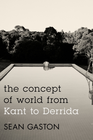 Cover image: The Concept of World from Kant to Derrida 1st edition 9781783480005