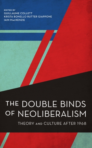 Imagen de portada: The Double Binds of Neoliberalism 1st edition 9781538154526