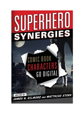صورة الغلاف: Superhero Synergies 1st edition 9781442232112
