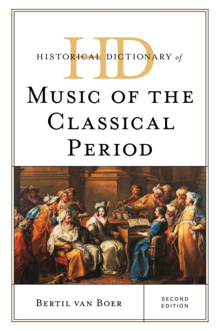 Cover image: Historical Dictionary of Music of the Classical Period 2nd edition 9781538184356