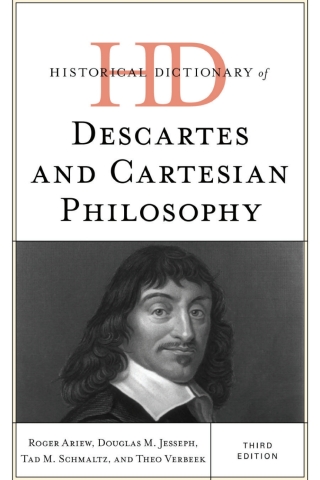 Imagen de portada: Historical Dictionary of Descartes and Cartesian Philosophy 3rd edition 9781538184745