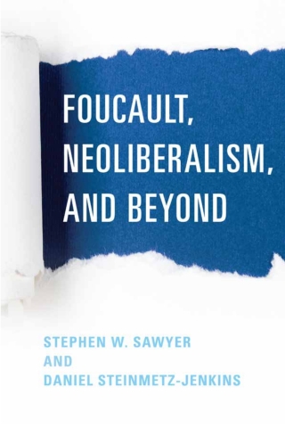Cover image: Foucault, Neoliberalism, and Beyond 1st edition 9781786603777