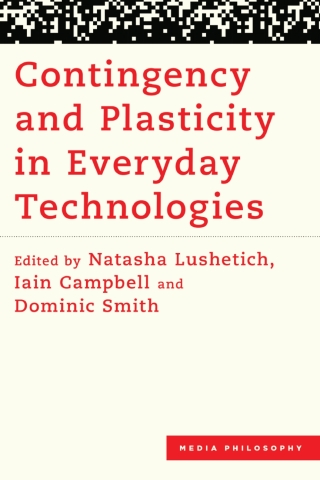 Imagen de portada: Contingency and Plasticity in Everyday Technologies 1st edition 9781538171578