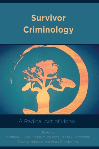 Omslagafbeelding: Survivor Criminology 1st edition 9781538161333