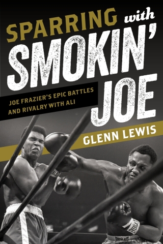 Imagen de portada: Sparring with Smokin' Joe 1st edition 9781538199046