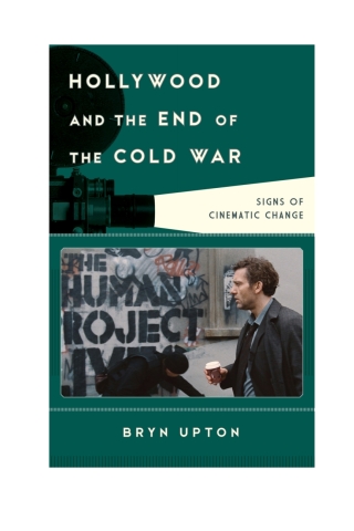 Cover image: Hollywood and the End of the Cold War 1st edition 9781442237933