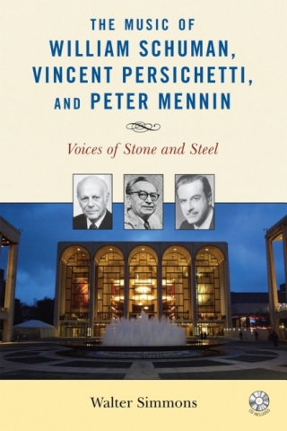 Cover image: The Music of William Schuman, Vincent Persichetti, and Peter Mennin 1st edition 9781538103838
