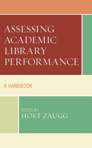 Imagen de portada: Assessing Academic Library Performance 1st edition 9781538149232