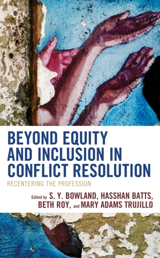 Cover image: Beyond Equity and Inclusion in Conflict Resolution 1st edition 9781538164389