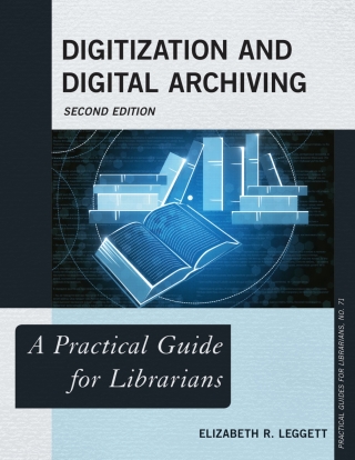 Cover image: Digitization and Digital Archiving 2nd edition 9781538133347