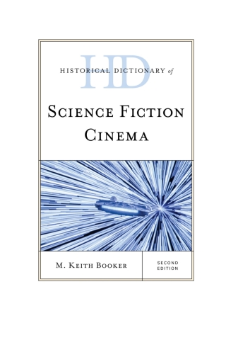 Cover image: Historical Dictionary of Science Fiction Cinema 2nd edition 9781538130094