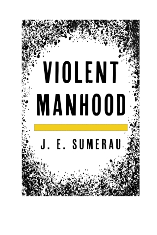 Cover image: Violent Manhood 1st edition 9781538136485